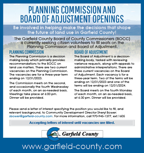Advertisement for planning commission and board of adjustment openings. For more information, please call Community Development Director Sheryl Bower at (970) 945-1377, extension 1605.